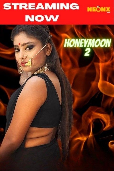 [18+] Honeymoon 2 (2022) Hindi NeonX Originals Short Film HDRip download full movie